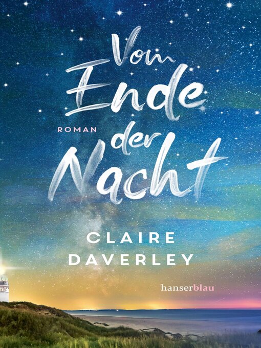 Titeldetails für Vom Ende der Nacht nach Claire Daverley - Verfügbar